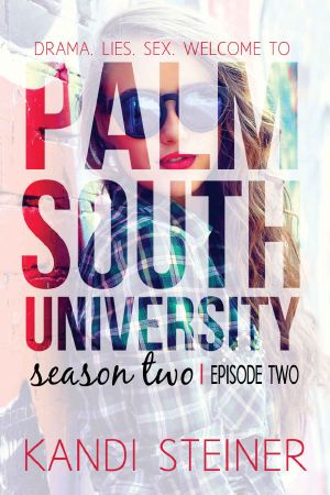 [Palm South University 2.20] • Palm South University · Season 2, Episode 2